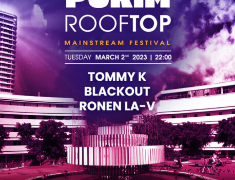 PURIM ROOFTOP Dizengoff Tower – 2/3 Thursday Night